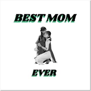 Best Mom Ever Posters and Art